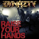 Dynazty - Raise Your Hands