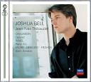 Joshua Bell Jean Yves Thibaudet - Franck Sonata In A Major For Violin Piano FWV 8 3 Recitativo Fantasia Ben moderato Largamente Molto…