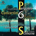 Claudio Scimone I Solisti Veneti - Pergolesi Concertino No 6 in B Flat Major Andante A Cappella…