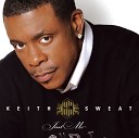 Keith Sweat - Just Wanna Sex You