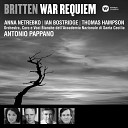 Antonio Pappano feat Coro dell Accademia Nazionale di Santa Cecilia Thomas… - Britten War Requiem Op 66 II g Dies irae Be Slowly Lifted Up Dies irae…