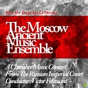 Ancient Music Ensemble Moscow - I ll Go To The Porch