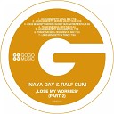 Inaya Day Ralf GUM - Lose My Worries Trancemicsoul Deep Mix