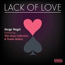 DJ Serge Negri feat The Deep Collective Tasha… - Lack of Love