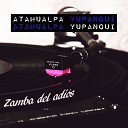 Atahualpa Yupanqui - Danza de La Luna Preludio Andino N 1