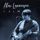 Alex Lawrenson - Better Now