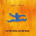 Split Level - Twist in My Sobriety Mondo Mix