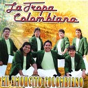 La Tropa Colombiana - Ni Que Estuviera Loco