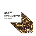 Kid Massive Sevag Alexandra Prince - In Out Of My Life Daniel Chord Remix
