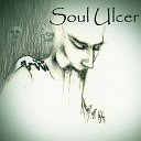 Soul Ulcer - Color of My Soul