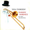 Tommy Dorsey And His Orchestra - I m Gettin Sentimental Over You