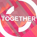 Colin Jay - Together Club Mix