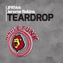 Jerome Robins - Teardrop Original Mix