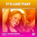 Mariah Carey feat Jermaine Dupri Fatman Scoop - It s Like That VeX Myers Radio Edit