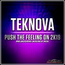 Teknova - Push The Feeling On 2k19 Melbourne Bounce Mix The Best of Club…