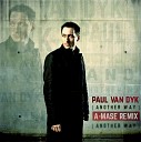 Paul Van Dyk - Another Way A Mase Breaks Mix