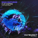 Sean Matthews - Our Empire John Askew Remix