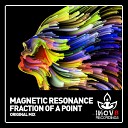 Magnetic Resonance - Fraction Of A Point Original Mix