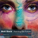 Matt Black - Painting The Future Simon Firth Remix