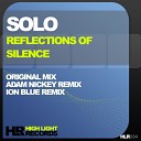 SOLO - Reflections Of Silence Adam Nickey Remix