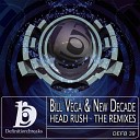 Bill Vega New Decaded - Head Rush Under This Remix