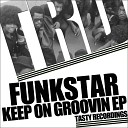 Funkstar - Keep On Groovin Original Mix