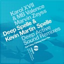 Deep Spelle Kevin Martin Spelle - Something About Your Lovin Marvin Zeyss Remix