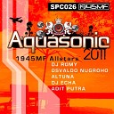1945MF Allstars - Aquasonic 2011 Aditputra Remix