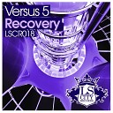 Versus 5 - Recovery Original Mix