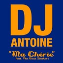 DJ Antoine Feat The Beat Shak - Ma Cherie Hanter Booty Remix