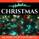 The North Pole Congregation - Merry Christmas Medley March Of Toys It s Beginning To Look A Lot Like Christmas Twelve Days Of Christmas Good King…