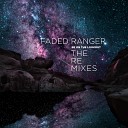 Faded Ranger - Be On The Lookout LOPAZZ Willis Haltom Remix