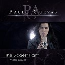 Paulo Cuevas - The Biggest Fight