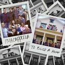 Ithacappella - To Build A Home