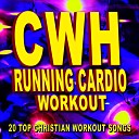 CWH - I Lift My Hands Running Mix 155 BPM