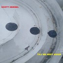 Scott Hensel - Till We Meet Again