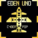 Eden Uno - Welcome To Mars