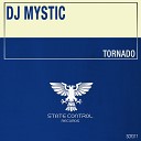 DJ Mystic - Tornado Extended Mix