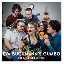 Eva Buchmann s Gumbo - Hold on to What You ve Got