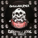 Discharge - Ignorance Extended Version