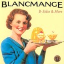 Blancmange - Running Thin