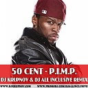 50 Cent - P I M P DJ Krupnov DJ All Inclusive feat DJ O Neill Sax Radio…