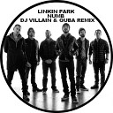 Linkin Park - Numb Dj Villain Quba Remix