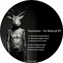 Repressor - Broken Drumloch Remix