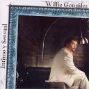 Willie Gonzalez Y Su Orquesta - Pobre Tonto