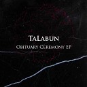 TaLabun - Dat Funeral R I P SoL Dat
