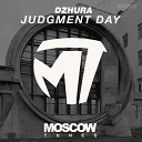 Dzhura - Judgment Day Original Mix