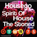 Housego - Spirit Of House The Stoned Remix