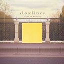 Slowlines - A Dream I Had