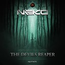 Neko - The Devils Reaper Original Mix